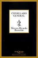 CONSULADO GENERAL  M-191 | 9788483107225 | BARNATAN, MARCOS RIC