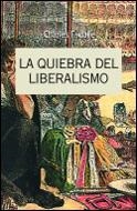 LA QUIEBRA DEL LIBERALISMO | 9788484321828 | CHARLES ESLAIDE