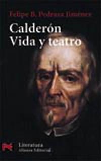 CALERON VIDA Y TEATRO | 9788420635958 | FELIPE B.PEDRAZA