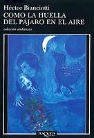 COMO HUELLA DEL PAJARO EN AIRE | 9788483101605 | BIANCIOTTI