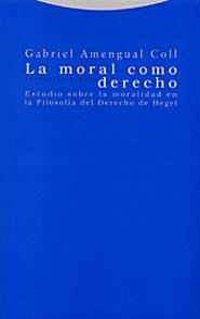 LA MORAL COMO DERECHO | 9788481644715 | COLL