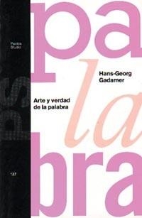 ARTE Y VERDAD DE LA PALABRA | 9788449305436 | GADAMER