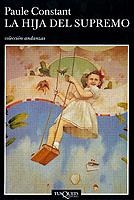 HIJA DEL SUPREMO  A-465 | 9788483101940 | CONSTANT, PAULE