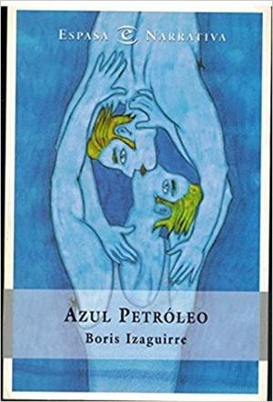AZUL PETROLEO | 9788423979455 | IZAGUIRRE, BORIS