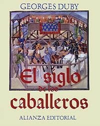 SIGLO DE LOS CABALLEROS | 9788420694610 | DUBY