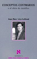 CONCEPTOS CONTRARIOS O EL OFICIO | 9788483107850 | JEAN