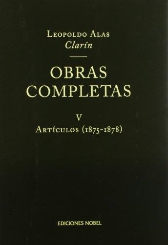 OBRAS COMPLETAS V | 9788484590545 | CLARIN