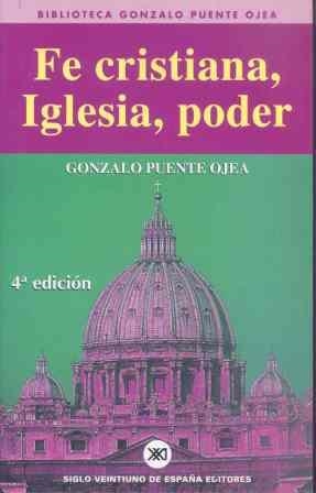 FE CRISTIANA,IGLESIA,PODER | 9788432307331 | OJEA