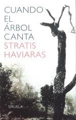 CUANDO EL ARBOL CANTA | 9788478446049 | HAVIARAS