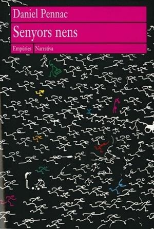 SENYORS NENS | 9788475965802 | PENNAC