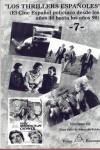 THRILLERS ESPAÑOLES (TOMO VII), LOS. CINE POLICIAC | 9788495455161 | ABAJO DE PABLOS