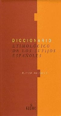 DICC. ETIMOLOGICO DE LOS SUFIJOS | 9788424923396 | PHARIES
