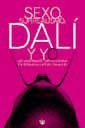 SEXO, SURREALISMO, DALÍ Y YO | 9788479016869 | CARLOS LOZANO