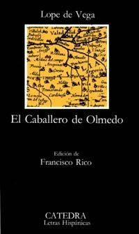 CABALLERO DE OLMEDO | 9788437603094 | LOPE DE VEGA