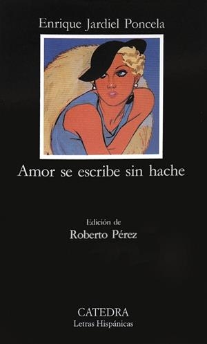 AMOR SE ESCRIBE SIN HACHE | 9788437609171 | PONCELA