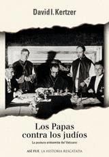 PAPAS CONTRA LOS JUDIOS | 9788401530593 | KERTZER