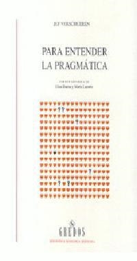 PARA ENTERDER LA PRAGMATICA | 9788424923488 | VERSCHUEREN