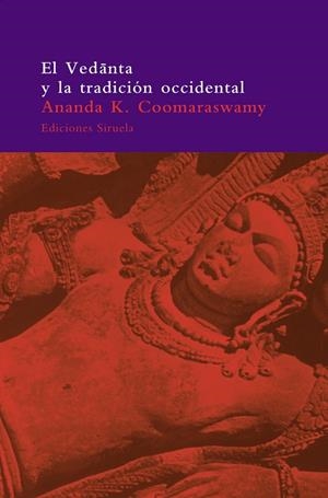 VEDANTA Y LA TRADICION  AP-25 | 9788478445806 | COOMARASWAMY, ANANDA