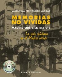 MEMORIAS NO VIVIDAS. MADRID QUÚ | 9788420640952 | FERNANDEZ VARGAS, VA
