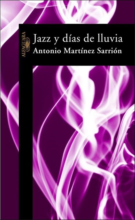 JAZZ Y DIAS DE LLUVIA | 9788420464329 | SARRION