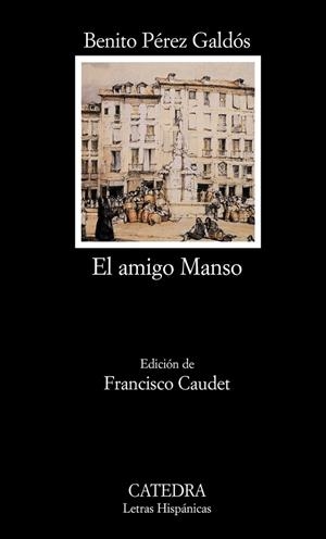 AMIGO MANSO | 9788437619002 | PEREZ GALDOS