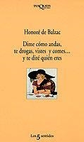 DIME CÓMO ANDAS, TE DROGAS... | 9788472238046 | BALZAC