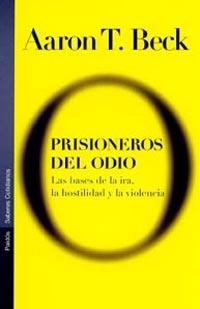 PRISIONEROS DEL ODIO. LAS BASES | 9788449313608 | BECK, A. T.