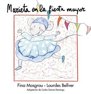 MARIETA EN LA FIESTA MAYOR | 9788481314762 | DIVERSOS