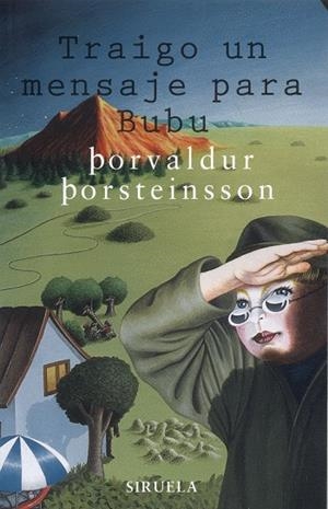 TRAIGO UN MENSAJE PARA BUBU | 9788478446803 | BORSTEINSSON