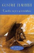 CUENTOS NEGROS Y ROMÁNTICOS | 9788477021742 | FLAUBERT