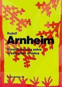 CONSIDERACIONES SOBRE LA EDUCACI | 9788475098777 | RUDOLF ARNHEIM