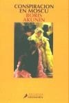 CONSPIRACION EN MOSCU ***2A MA **** | 9788478885824 | AKUNIN, BORIS