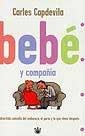 BEBE Y COMPAÑIA | 9788479016975 | CAPDEVILA