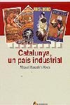 CATALUNYA,UN PAIS INDUSTRIAL | 9788473068772 | ROCA
