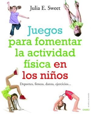 JUEGOS PARA FOMENTAR LA ACTIVIDA | 9788497540780 | SWEET