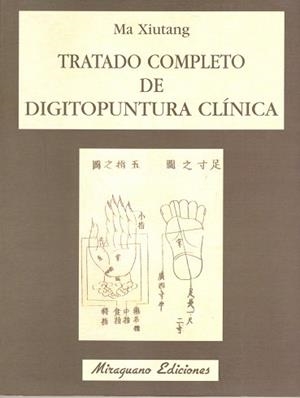 TRATADO COMPLETO DE DIGITOPUNTUR | 9788478130498 | XIUTANG