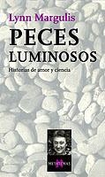 PECES LUMINOSOS | 9788483108437 | MARGULIS