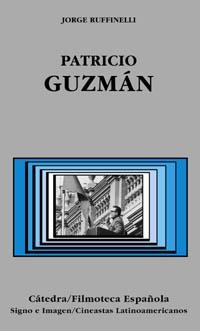 PATRICIO  GUZMAN | 9788437619033 | RUFFINELLI