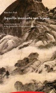 AQUELLA MONTAÑA TAN LEJANA | 9788481646160 | PARK, WAN SUH