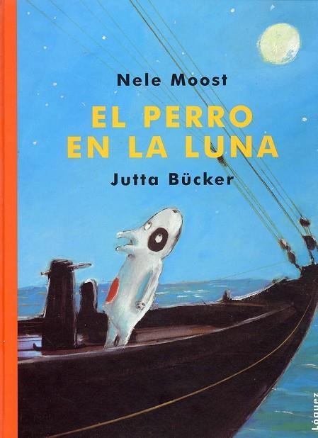 PERRO EN LA LUNA | 9788489804357 | MOOST