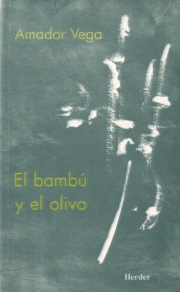 EL BAMBU Y EL OLIVO | 9788425423574 | VEGA