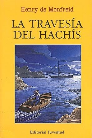 LA TRAVESIA DEL HACHIS | 9788426133564 | MONFREID