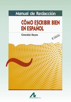 COMO ESCRIBIR BIEN EN ESPAÑOL | 9788476353271 | REYES