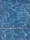 BALNEARIOS EN CATALUÑA | 9788439363330 | COMMUNICATIONS SCENES BARCELONA, SL