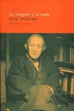 RELIGIÓN Y LA NADA, LA | 9788478444717 | NISHITANI