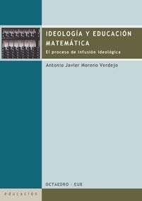 *IDEOLOGIA Y EDUCACION MATEMATIC | 9788480636421 | MORENO VERDEJO, ANTO