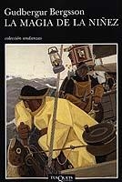 LA MAGIA DE LA NIÑEZ | 9788483102565 | BERGSSON