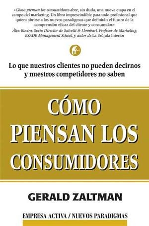 COMO PIENSAN LOS CONSUMIDORES | 9788495787453 | ZALTMAN