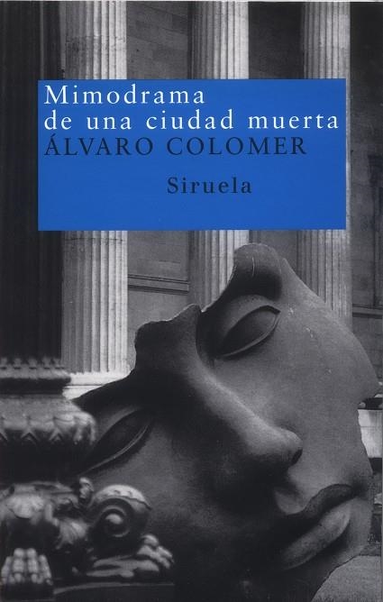 MIMODRAMA DE UNA CIUDAD MUERTA N | 9788478447459 | COLOMER, ALVARO