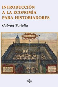 INTRODUCCION A ECONOMIA HISTORIA | 9788430938711 | TORTELLA